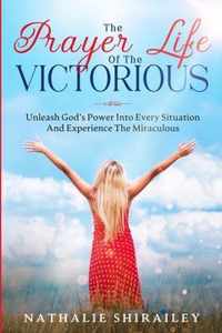 The Prayer Life Of The Victorious