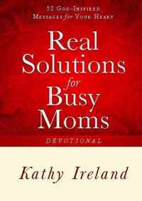 Real Solutions for Busy Moms Devotional