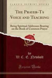 The Prayer-Ts Voice and Teaching