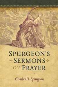 Spurgeon's Sermons on Prayer