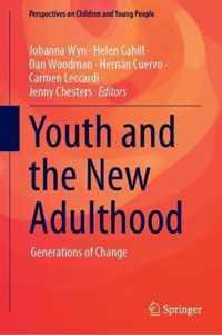 Youth and the New Adulthood