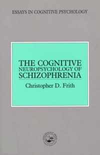 The Cognitive Neuropsychology of Schizophrenia