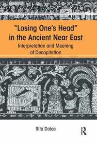 Losing One's Head in the Ancient Near East