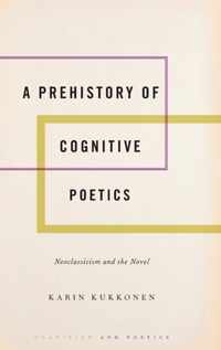 A Prehistory of Cognitive Poetics