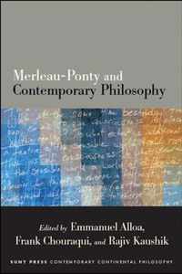 Merleau-Ponty and Contemporary Philosophy