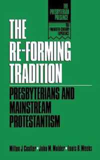 The Re-Forming Tradition