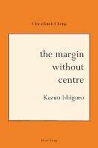 The Margin Without Centre