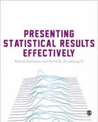 Presenting Statistical Results Effectively