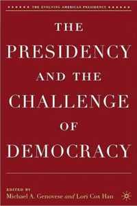 The Presidency and the Challenge of Democracy