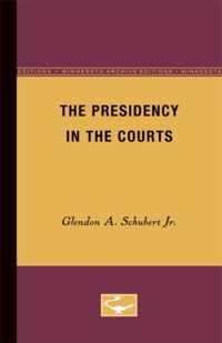 The Presidency in the Courts