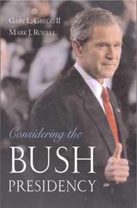 Considering the Bush Presidency