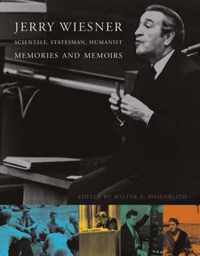 Jerry Wiesner - Scientist, Statesman, Humanist