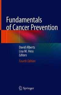 Fundamentals of Cancer Prevention