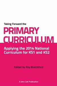 Taking Forward the Primary Curriculum