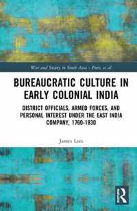 Bureaucratic Culture in Early Colonial India