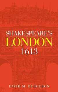 Shakespeare's London 1613