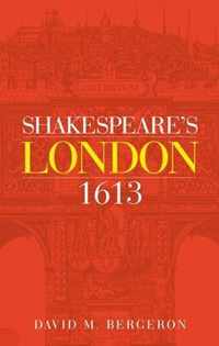 Shakespeare's London 1613