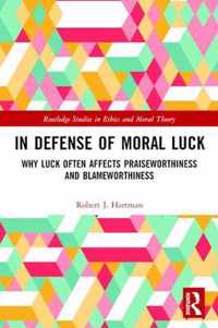 In Defense of Moral Luck