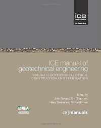 ICE Manual of Geotechnical Engineering