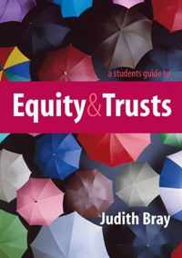 A Student's Guide to Equity and Trusts