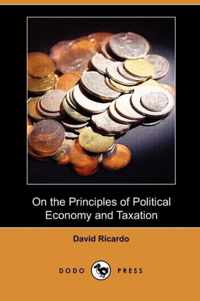 On the Principles of Political Economy and Taxation (Dodo Press)