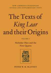 The Texts of King Lear and their Origins