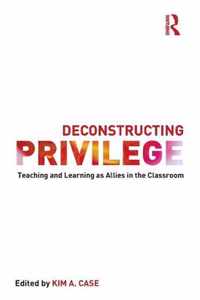 Deconstructing Privilege