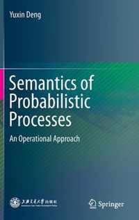 Semantics of Probabilistic Processes