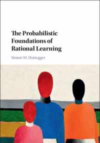 The Probabilistic Foundations of Rational Learning