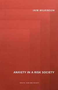 Anxiety in a 'Risk' Society