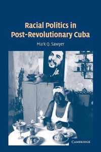 Racial Politics In Post-revolutionary Cuba