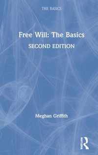 Free Will: The Basics