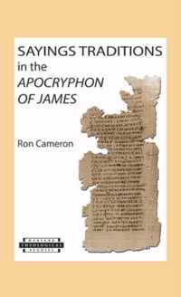 Sayings Traditions in the Apocryphon of James