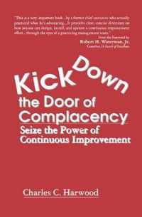 Kick Down the Door of Complacency: Seize the Power of Continuous Improvement