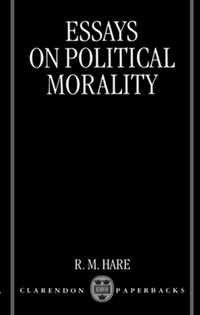 Essays on Political Morality