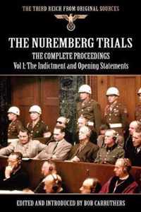 The Nuremberg Trials - The Complete Proceedings Vol 1