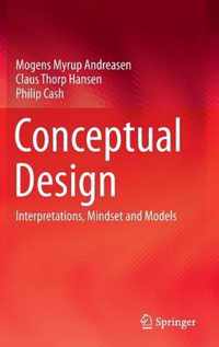 Conceptual Design: Interpretations, Mindset and Models