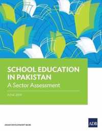 School Education in Pakistan: A Sector Assessment