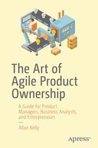 The Art of Agile Product Ownership