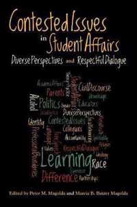 Contested Issues in Student Affairs