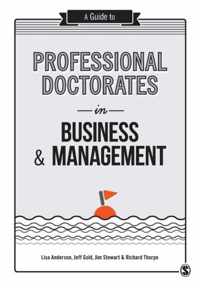 A Guide to Professional Doctorates in Business and Management