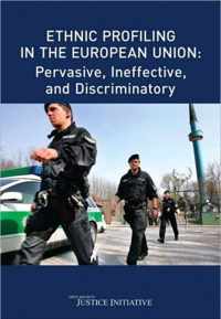 Ethnic Profiling in the European Union