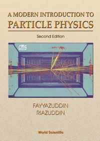 Modern Introduction To Particle Physics, A (2nd Edition)