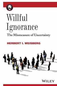 Willful Ignorance