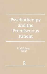 Psychotherapy and the Promiscuous Patient