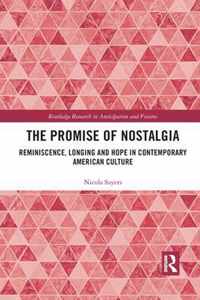 The Promise of Nostalgia