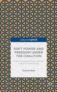 Soft Power and Freedom under the Coalition