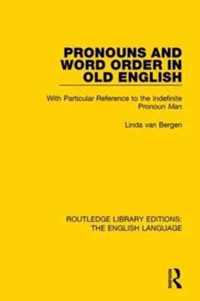 Pronouns and Word Order in Old English