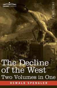 The Decline of the West, Two Volumes in One