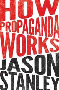 How Propaganda Works